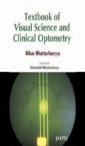 Textbook Of Visual Science And Clinical Optometry