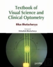 Textbook Of Visual Science And Clinical Optometry