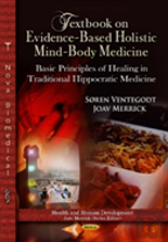 Textbook On Evidence-Based Holistic Mind-Body Medicine