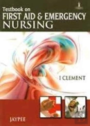 Textbook On First Aid And Emergency Nursing