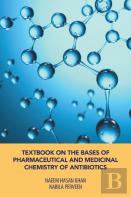 Textbook On The Bases Of Pharmaceutical And Medicinal Chemistry Of Antibiotics