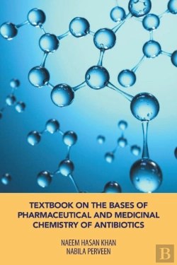 Bertrand.pt - Textbook On The Bases Of Pharmaceutical And Medicinal Chemistry Of Antibiotics