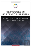 Textbooks In Academic Libraries
