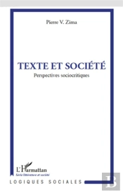 Texte Et Société ; Perspectives Sociocritiques