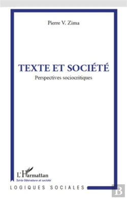 Bertrand.pt - Texte Et Société ; Perspectives Sociocritiques