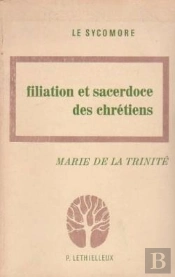 Textes Choisis Filiation Et Sacerdoce Des Chretiens