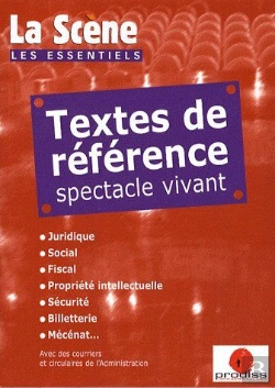 Bertrand.pt - Textes De Référence, Spectacle Vivant ; Juridique, Social, Fiscal, Propriété Intellectuelle, Sécurité, Billetterie, Mécénat...