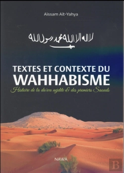 Bertrand.pt - Textes Et Contexte Du Wahhabisme : Précis D'Histoire De La Da'Wanajdite Et Des Premiers Saouds