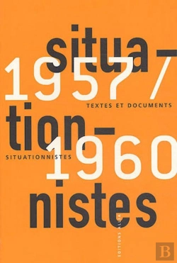 Bertrand.pt - Textes Et Documents Situationnistes ; 1957-1960