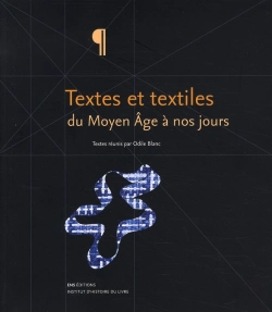 Bertrand.pt - Textes Et Textiles Du Moyen Age À Nos Jours ; Échanges D'Impression