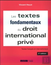 Textes Fondamentaux Du Droit International Prive, 2eme Edition (Les)