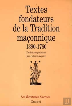 Bertrand.pt - Textes Fondateurs De La Tradition Maconnique, 1390-1760