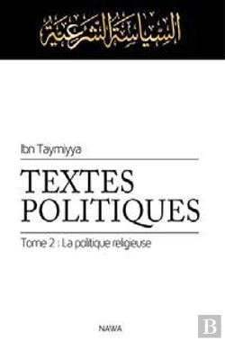 Bertrand.pt - Textes Politiques T.2 ; La Politique Religieuse (Siyassa Shar Iyya)