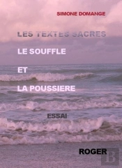 Textes Sacres : Le Souffle Et La Poussiere