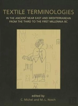 Bertrand.pt - Textile Terminologies In The Ancient Near East And Mediterranean From The Third To The First Millennnia Bc