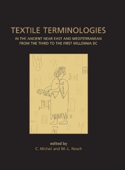 Bertrand.pt - Textile Terminologies In The Ancient Near East And Mediterranean From The Third To The First Millennnia Bc