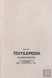 Textilepedia : The Complete Fabric Guide