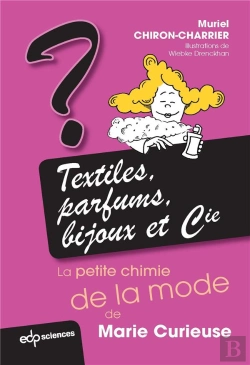 Bertrand.pt - Textiles, Bijoux Et Cie ; La Petite Chimie De La Mode