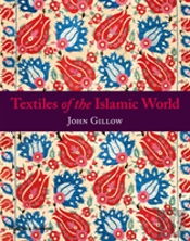 Textiles Of The Islamic World