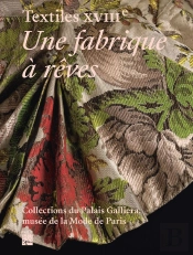 Textiles Xviiième : Une Fabrique À Rêves ; Palais Galliera 2026