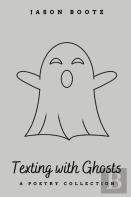 Texting With Ghosts