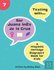 Texting With Sor Juana Ines De La Cruz