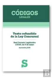 Texto Refundido De La Ley Concursal. Real Decreto Legislativo 1/2020, De 5 De Ma