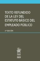 Texto Refundido De La Ley Del Estatuto Básico Del Empleado Público 2ª Edición
