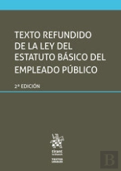 Texto Refundido De La Ley Del Estatuto Básico Del Empleado Público 2ª Edición