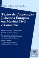 Textos de Cooperação Judiciária Europeia em Matéria Civil e Comercial