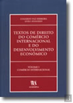 Bertrand.pt - Textos de Direito do Comércio Internacional e do Desenvolvimento Económico - Volume I