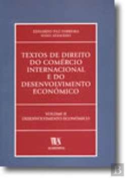 Bertrand.pt - Textos de Direito do Comércio Internacional e do Desenvolvimento Económico - Volume II