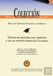Textos De Historia Del Derecho Y De Las Instituciones Canarias