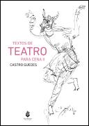 Textos de Teatro para Cena - Volume II