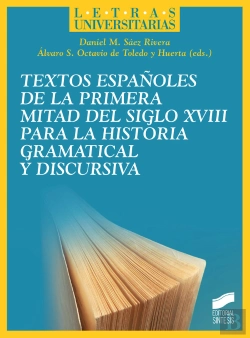 Bertrand.pt - Textos Españoles De La Primera Mitad Del Siglo Xviii Para La Historia Gramatical Y Discursiva