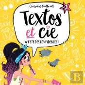 Textos Et Cie V 04 # L'Ete Des Confidences