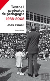 Textos I Pretextos De Pedagogia 1938-2008