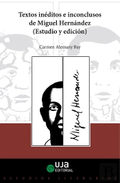 Textos Ineditos E Inconclusos De Miguel Hernandez Estudio