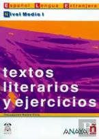 Textos Literarios Y Ejercicios. Nivel Medio I