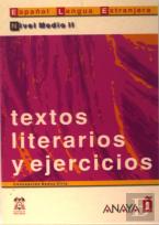 Textos Literarios Y Ejercicios. Nivel Medio Ii