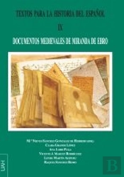 Textos Para La Historia Del Español Ix:Documentos Medievales De Miranda De Ebro
