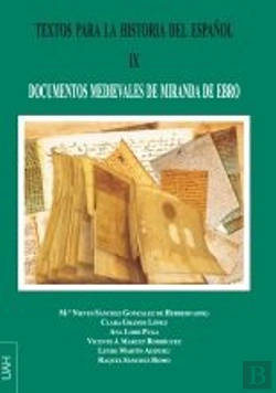 Bertrand.pt - Textos Para La Historia Del Español Ix:Documentos Medievales De Miranda De Ebro