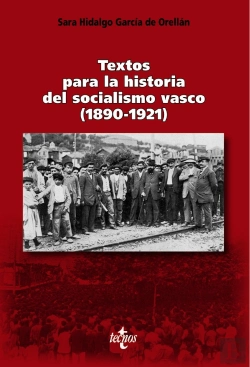 Bertrand.pt - Textos Para La Historia Del Socialismo Vasco (1890-1921)