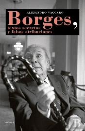 Textos Secretos Y Otras Atribuciones (De Jorge Luis Borges)