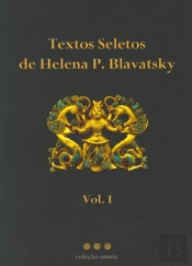 Textos Seletos de Helena P. Blavatsky - Volume I