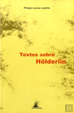 Bertrand.pt - Textos Sobre Holderlin