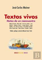 Textos Vivos. Notas De Un Reencuentro