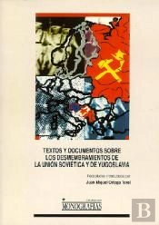 Textos Y Documentos Sobre Los Desmembramientos De La Unión Soviética Y De Yugoslavia