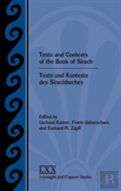 Texts And Contexts Of The Book Of Sirach / Texte Und Kontexte Des Sirachbuches