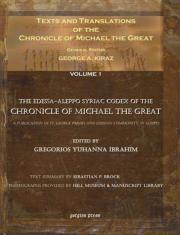 Texts And Translations Of The Chronicle Of Michael The Great (Vol 1-11)
